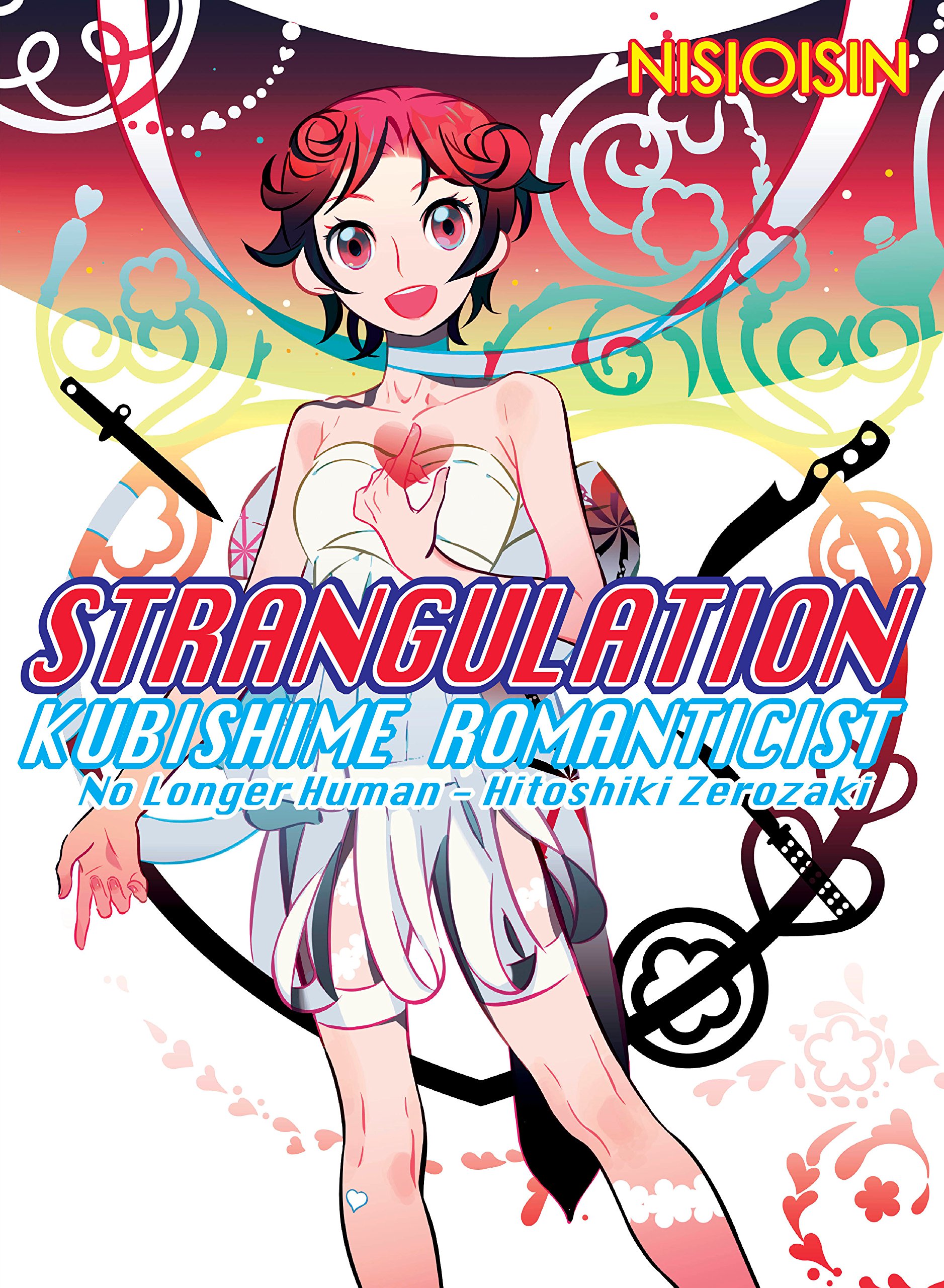 Strangulation: Kubishime Romanticist. No Longer Human - Hitoshiki Zerozaki.