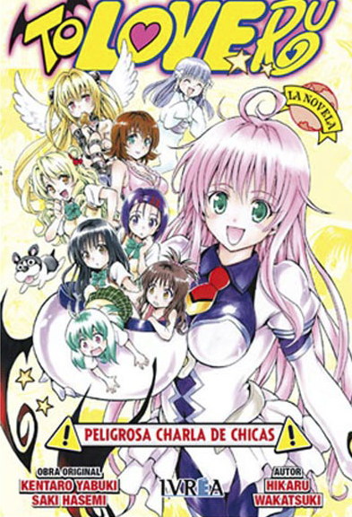 Todo sobre la novela To LOVE-Ru: Peligrosa charla de chicas, basada en el popular manga ecchi ✅ Light novel oficial ⭐ Encuentra dónde comprarla en español