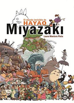 Comprar El mundo invisible de Hayao Miyazaki